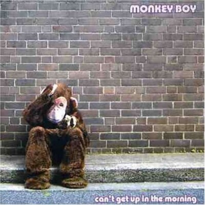 MONKEY BOY: CAN'T GET UP IN THE MORNING - CD