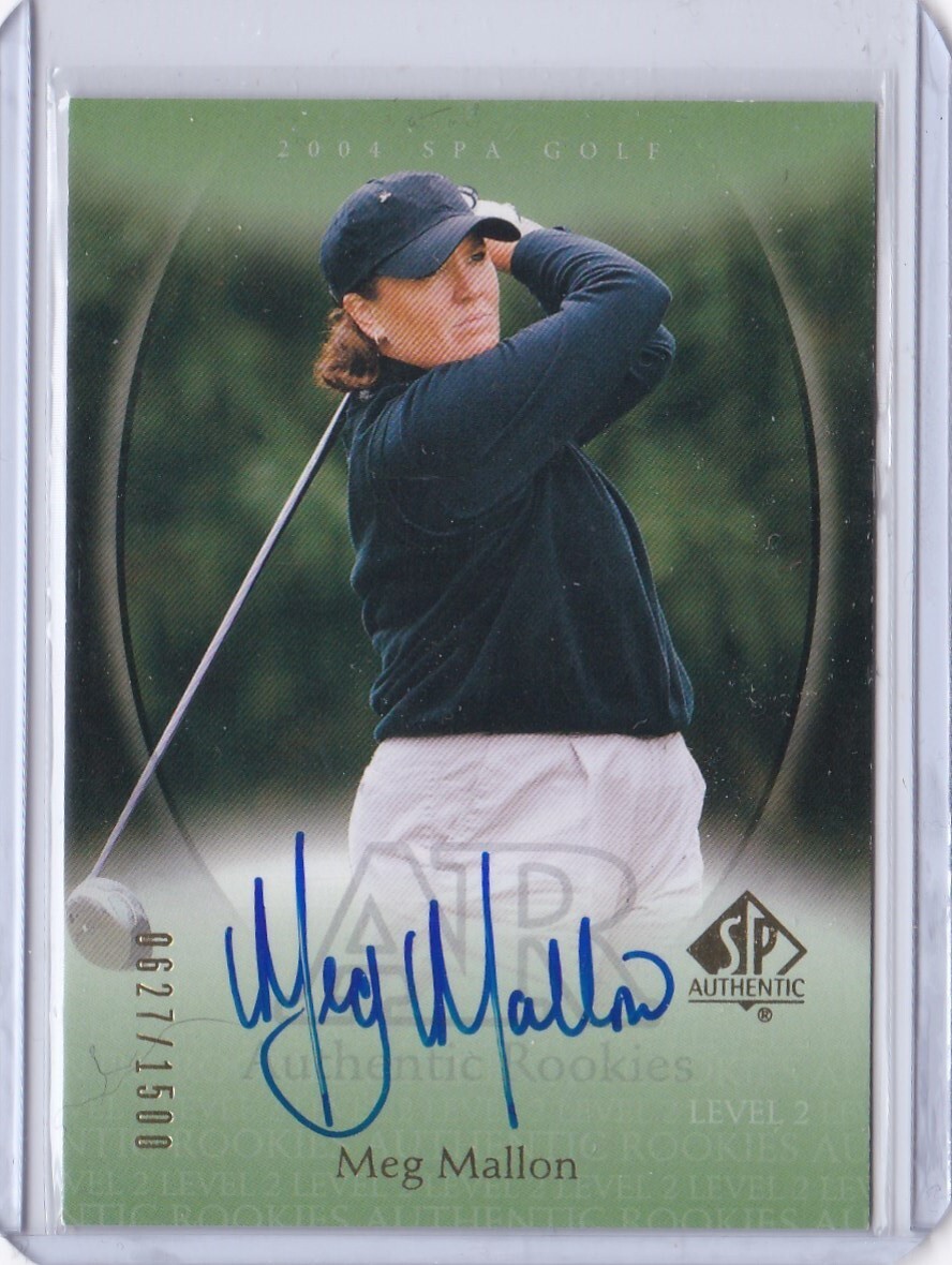 2004 SP Authentic Golf Auto Meg Mallon #99 LPGA 627/1500