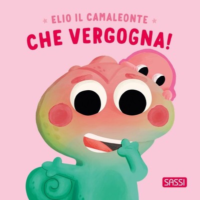 Claudia Denti Severino Ci Elio il camaleonte. Che vergo (Paperback) (UK IMPORT)