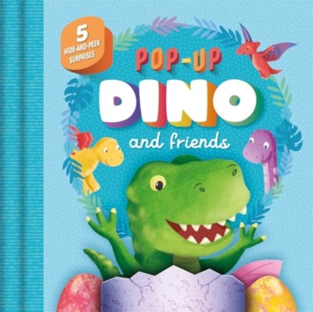 Pop-Up Dino and Friends by Igloo Books Ltd (Board book)