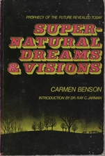 Super Natural Dreams and Visions - Bible Prophecy of the Future Revealed