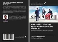 Tasawar Abdul Hamid (U. A.) | Una VisióN CríTica Del Desarrollo Organizativo...