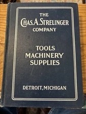 The Chas. A. Strelinger Company Tools Machinery Supplies Catalog 1937 Detroit Mi