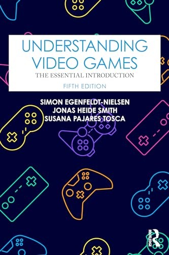 Understanding Video Games: The Essential Introduction by Simon Egenfeldt-Nielse - Image 2
