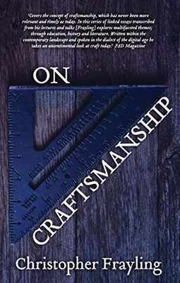 On Craftsmanship: Towards a new Bau..., Christopher Fra