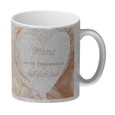 Herz Glitzer-Kaffeebecher mit Spruch Mama nicht vergessen ich hab dich lieb