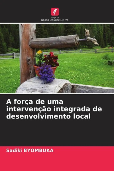 Sadiki Byombuka | A ForçA De Uma IntervençãO Integrada De Desenvolvimento Local-image