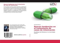 Nuevas Tendencias En El Tratamiento De Casos De IntoxicacióN Said Said Elshama