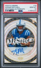2024 PANINI ILLUSIONS MYSTIQUE AUTO #19 ADONAI MITCHELL 88/99 PSA 10
