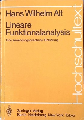 Lineare Funktionalanalysis : Eine anwendungsorientierte Einführung. Hochschultex