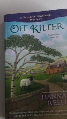 Off Kilter by Hannah Reed Mass Market 2014 Scottish Highlands Mystery Series