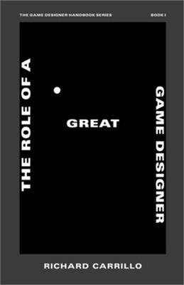 The Role of a Great Game Designer (Paperback or Softback)