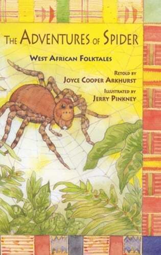 The Adventures of Spider: West African Folktales by Joyce Cooper Arkhurst: Used