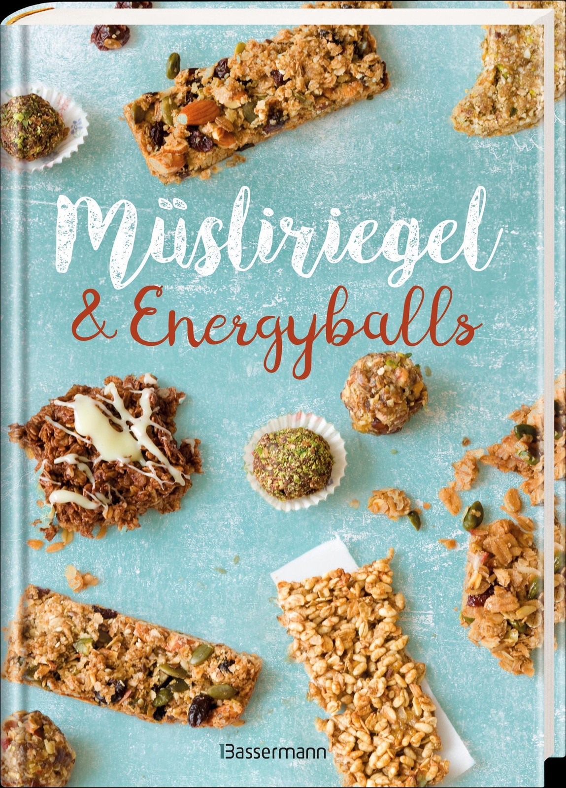 Thumbnail - Müsliriegel Und Energyballs. Die Besten Rezepte Für Leckere