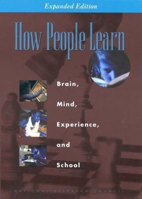 How People Learn: Brain, Mind, Expe- 0309070368, paperback, National Research Co