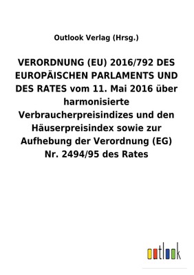 Outlook Verlag (Hrsg. | VERORDNUNG (EU) 2016/792 DES EUROPÄISCHEN PARLAMENTS...