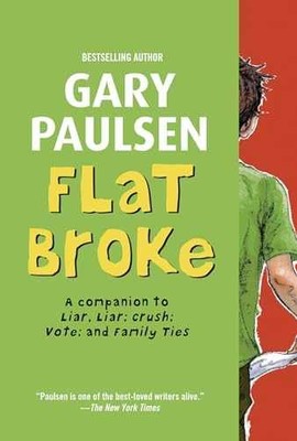 Flat Broke: The Theory, Practice and - Paperback, by Paulsen Gary - Very Good