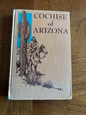 Cochise of Arizona American Heritage 1953 1st Ed Oliver La Farge