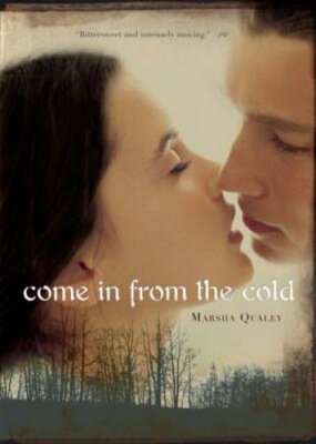 Come in from the Cold by Marsha Qualey: New