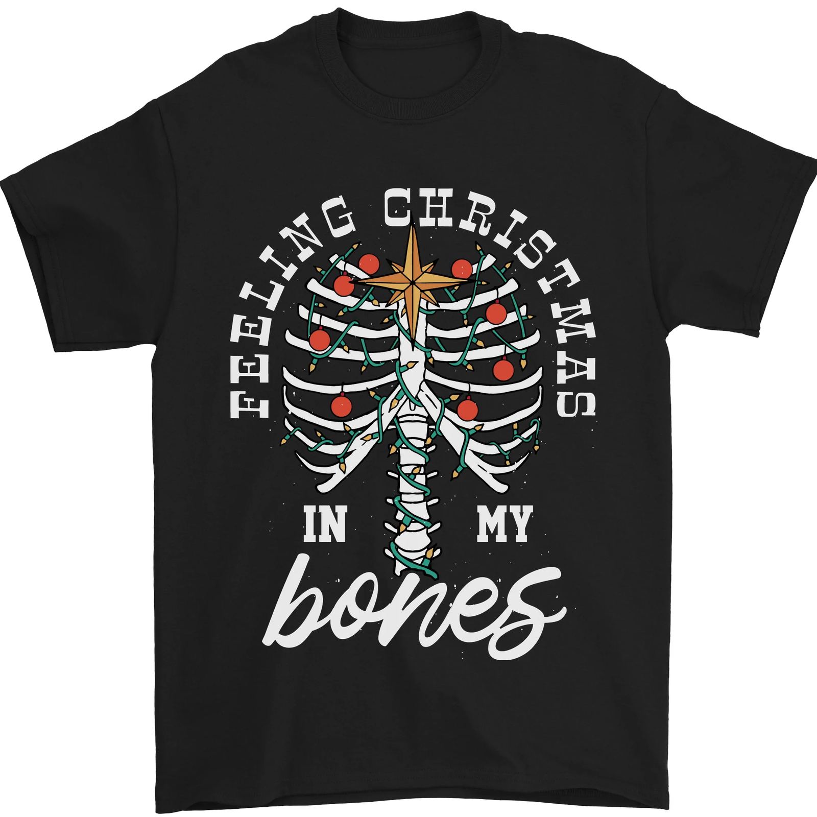 Feeling Christmas In My Bones Mens T-Shirt 100% Cotton