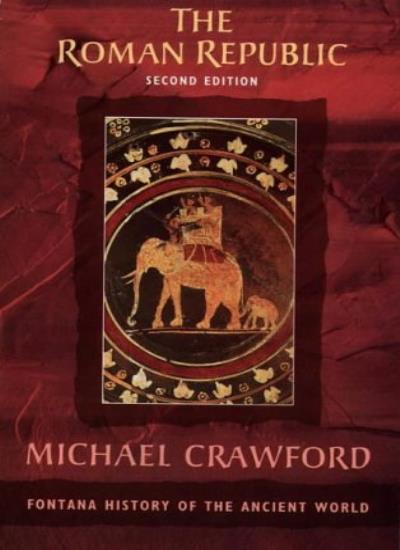 The Roman Republic (Fontana History of the Ancient World) By Mi .9780006862505
