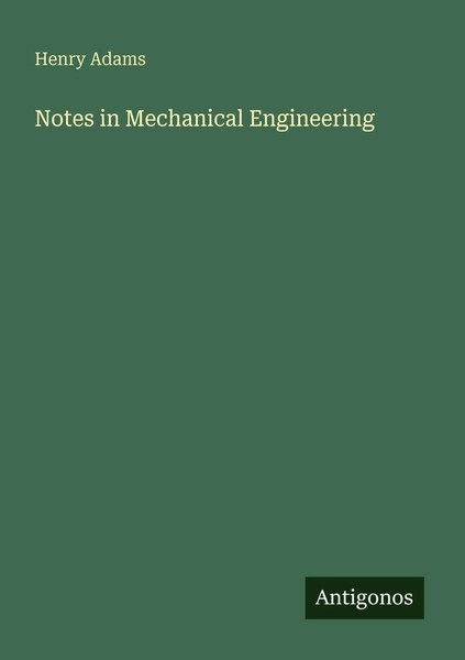 Henry Adams | Notes In Mechanical Engineering | Taschenbuch | Englisch (2025)-image