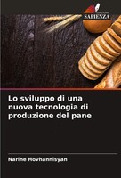 Narine Hovhannisyan | Lo Sviluppo Di Una Nuova Tecnologia Di Produzione Del Pane