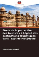 Shikha Chaturvedi | ÉTude De La Perception Des Touristes à L'éGard Des...