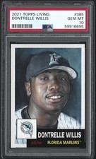 2021 Topps Living Set # 385 DONTRELLE WILLIS GEM MINT PSA 10 Florida Marlins