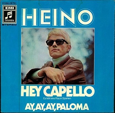 Heino - Hey Capello / Ay, Ay, Ay Paloma Vinyl-Single #G1996095