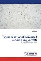 Anil Garg | Shear Behavior Of Reinforced Concrete Box Culverts | Taschenbuch