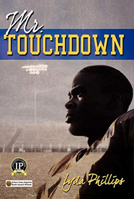 Mr. Touchdown -  NEW Lyda Phillips 2008