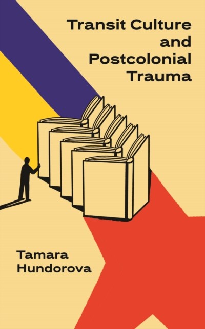 Transit Culture And Postcolonial Trauma