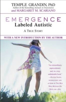 Emergence: Labeled Autistic - Paperback By Grandin, Temple - GOOD