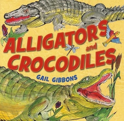Alligatoren und Krokodile von Gail Gibbons (Taschenbuch, 2011)
