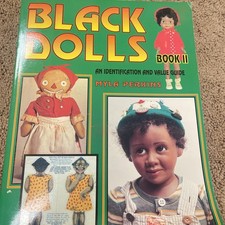 Black Dolls : And Identification and Value Guide by Myla Perkins BOOK II. Rare