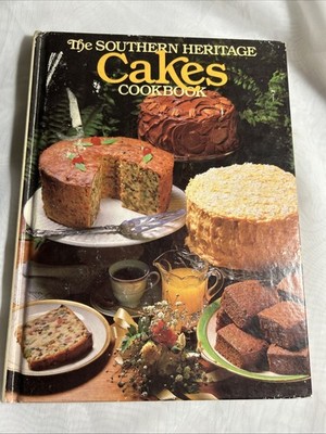 The Southern Heritage Cakes Cookbook, Oxmoor House c. 1983 hardcover