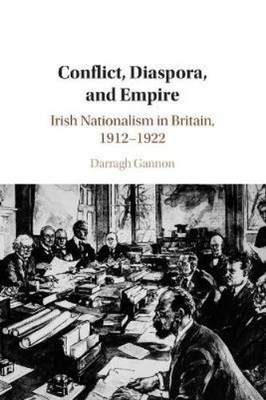 Darragh Gannon Conflict, Diaspora, and Empire (Taschenbuch)