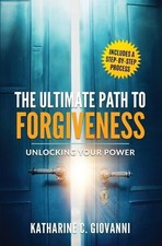 Katharine Giovanni The Ultimate Path to Forgiveness (Paperback) (US IMPORT)