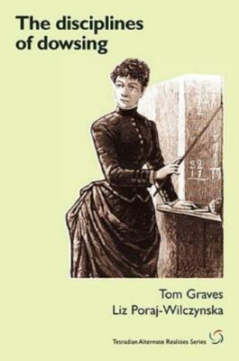 The Disciplines Of Dowsing