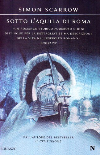 Scarrow, Simon - Sotto l'aquila di Roma