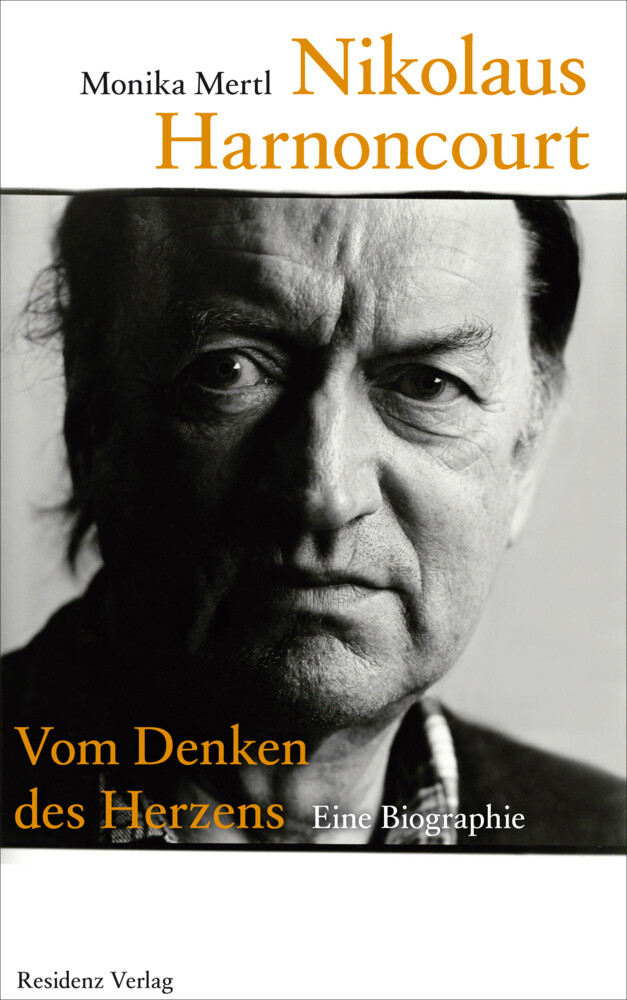 Thumbnail - Nikolaus Harnoncourt | Monika Mertl | Vom Denken Des Herzens. Eine