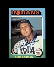 Dick Bosman Signed Authentic 1975 Topps Cleveland Autograph