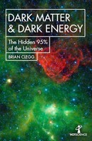 Brian Clegg - Dark Matter And Dark Energy The Hidden 95 Of The Univ - G245Z