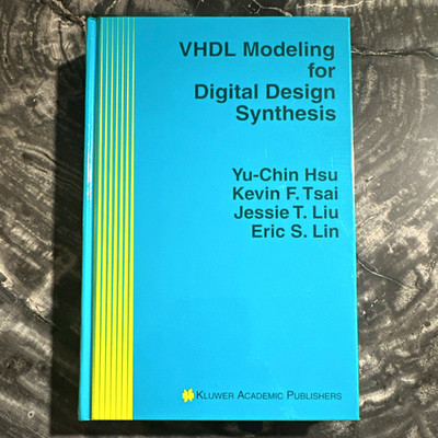 VHDL Modeling for Digital Design Synthesis 1st Ed HC 1995 Kluwer Hsu