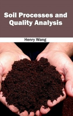 Wang - Soil Processes and Quality Analysis - New hardback or cased boo - X555z