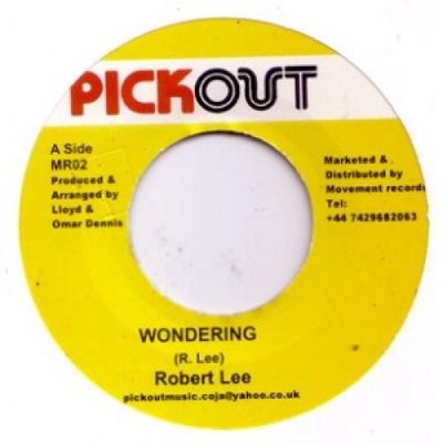 Robert Lee / Pickout All Stars - Wondering / Jump Start Riddim (7'') (Near Mint (