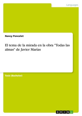 Nancy Poncelet | El tema de la mirada en la obra Todas las almas de Javier...