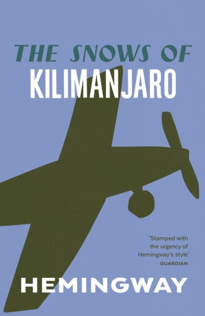 The Snows of Kilimanjaro by Ernest Hemingway (Paperback Book)