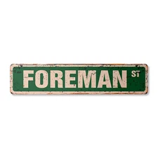FOREMAN Vintage Street Sign manager boss factory construction leader